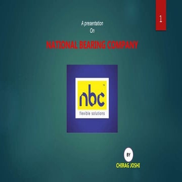Presentation on NBC Bearing by Chirag Joshi