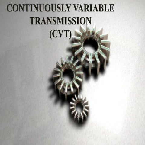 CONTINUOUSLY VARIABLE TRANSMISSION - CVT