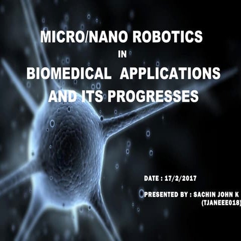 Micro/Nano-Robotics in Biomedical Applications and Its Progresses