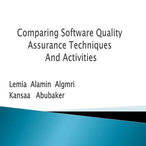 Comparing Software Quality Assurance Techniques And Activities