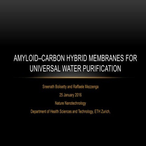 Amyloid–carbon hybrid membranes for universal water purification 