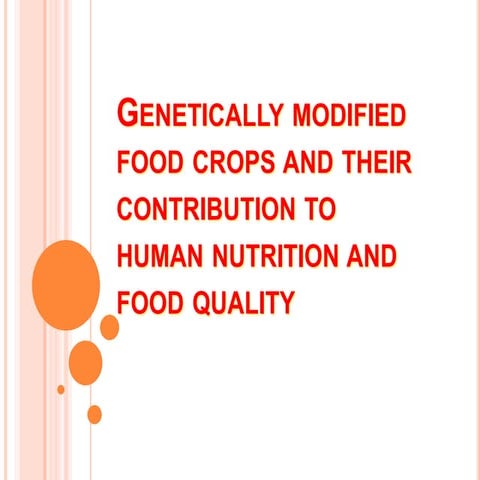 Genetically modified food crops and their contribution to human nutrition and...