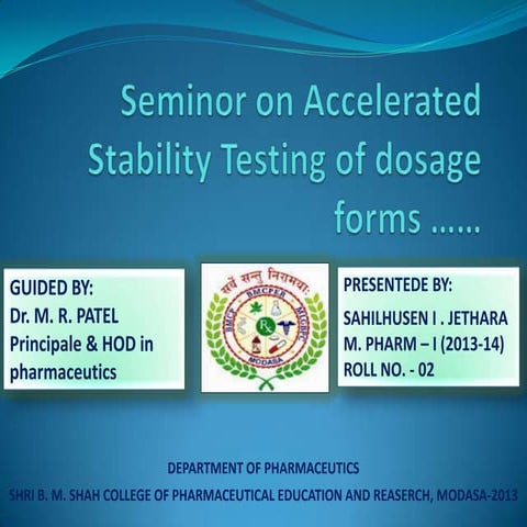 Seminor on accelerated stability testing of dosage forms sahil