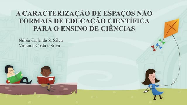 Espaços não formais de educação | PPT