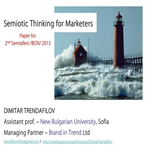 Semiotic Thinking For Marketers - Semiofest 2013, Barcelona