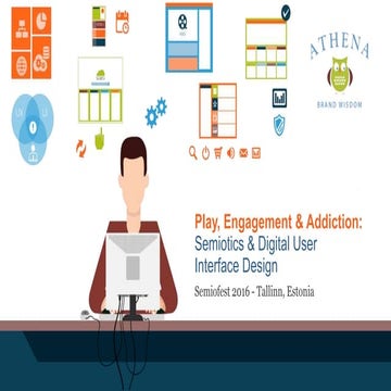 Play, Engagement & Addiction: Semiotics & Digital User Interface Design