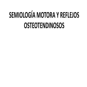SEMIOLOGÍA MOTORA Y ROTs.pptx