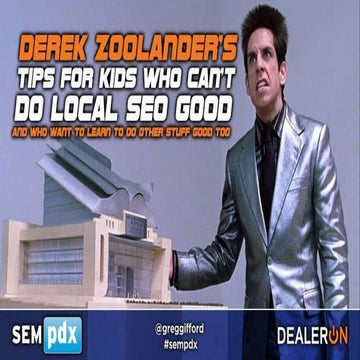 Derek Zoolander's Tips For Kids Who Can't Do Local SEO Good