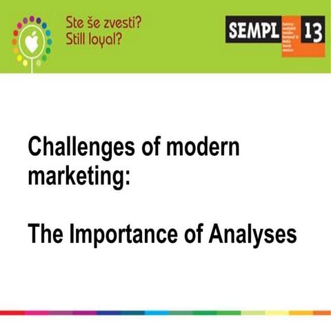Ozana Jurković  // Challenges of modern marketing: the importance of analyses 