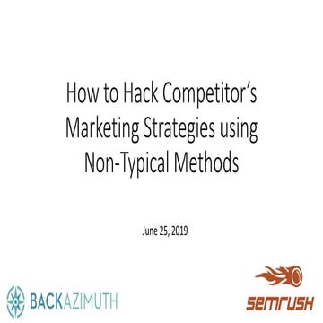 Bill Hunt — How to Hack Competitors' Marketing Strategies using Non-Typical M...