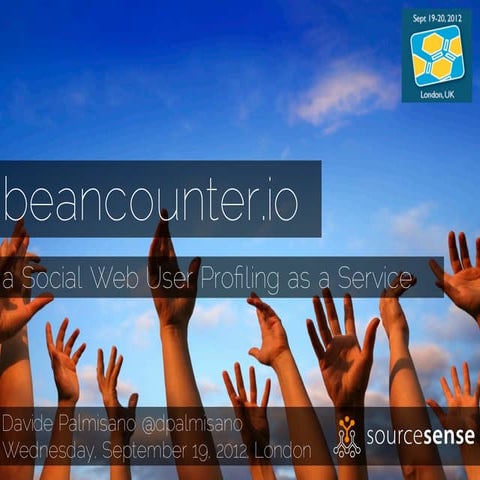 beancounter.io - Social Web user profiling as a service #semtechbiz 