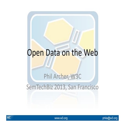 (Open) Data on the Web, future directions at W3C.
