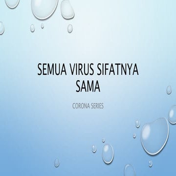 Semua virus sifatnya sama