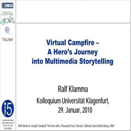 Virtual Campfire –A Hero’s Journey into Multimedia Storytelling