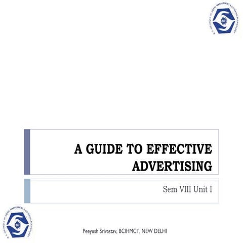 2013 UNIT I A GUIDE TO EFFECTIVE ADVERTISING FOURTH AND FINAL PART