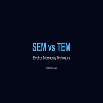 Scanning Electron Microscope vs TEM Microscopy.pptx