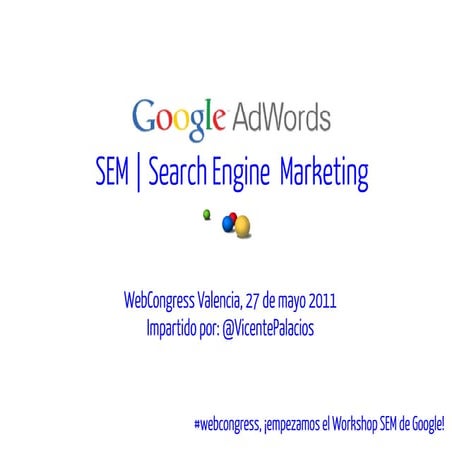 Taller SEM Google WebCongres Valencia