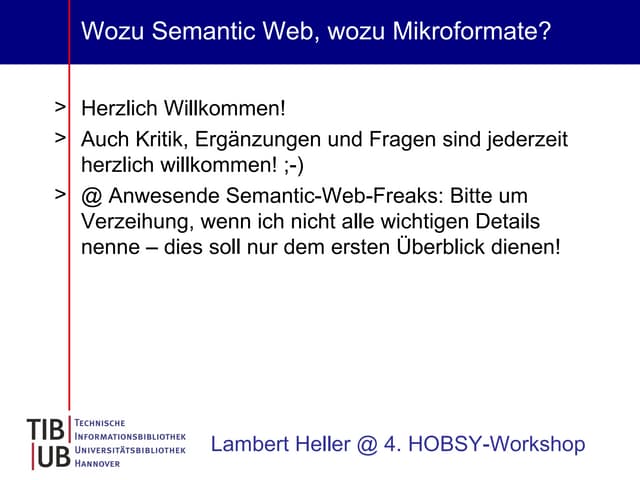 Warum Semantic Web, warum Mikroformate?