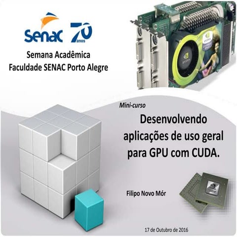 Desenvolvendo Aplicações de Uso Geral para GPU com CUDA