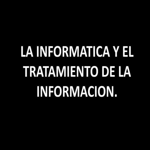 Diapositivas sobre la informatica