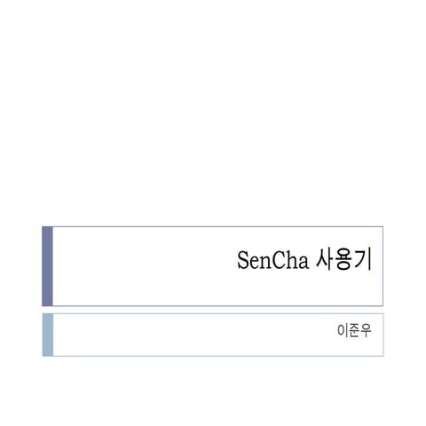 Sencha | PPTX