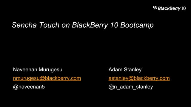 Sencha touchonbb10 bootcamp