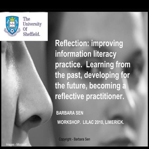 Reflection and improving information literacy practice. Sen 