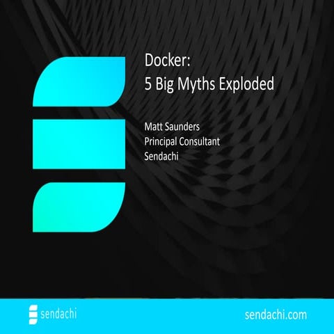 Is Docker Scalable?  5 Big Docker Myths Explodeded