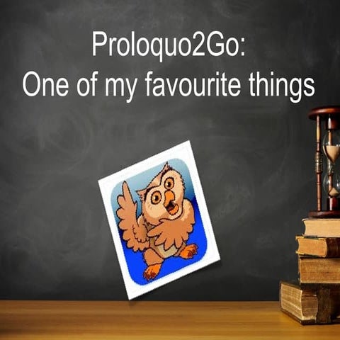 Proloquo2Go: One of my favourite things