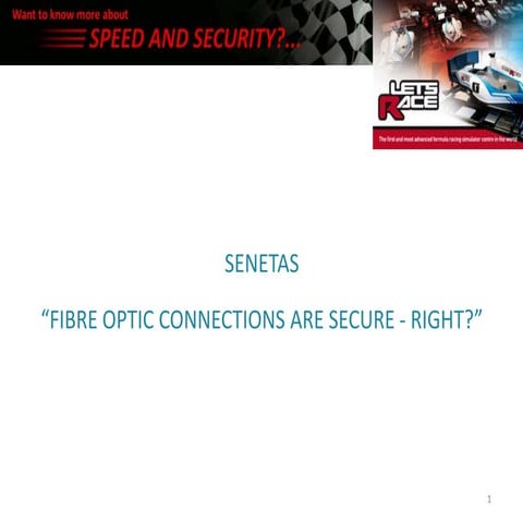 Senetas   fibre optic connections are secure - right