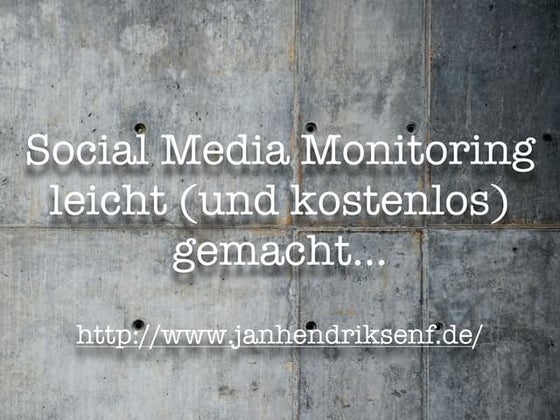 Social Media Monitoring leicht (und kostenlos) gemacht