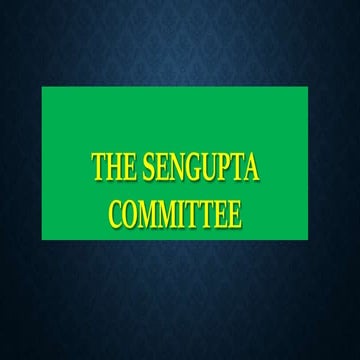 Sengupta committee 1995 & suggestions - PPT