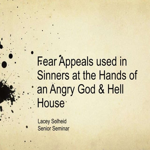 Senior Capstone Project: Sinners at the Hands of an Angry God and Hell House Slideshow