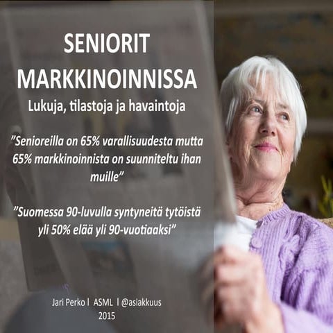 Seniorit markkinoinnissa asml 2015