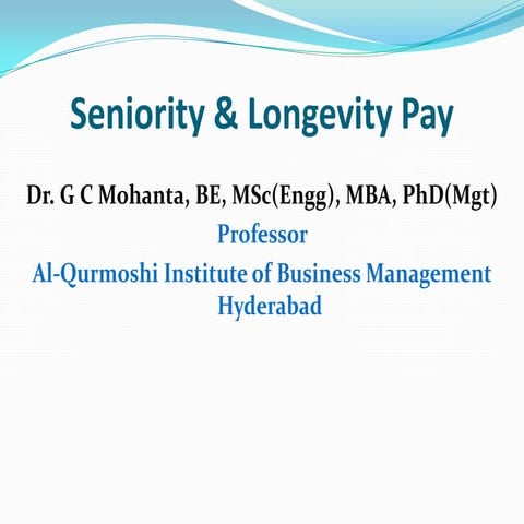 Seniority & Longevity Pay by Dr. G C Mohanta