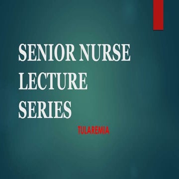Senior nurse lecture tularemia