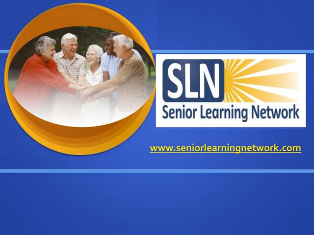 Welcome to the Senior Learning Network