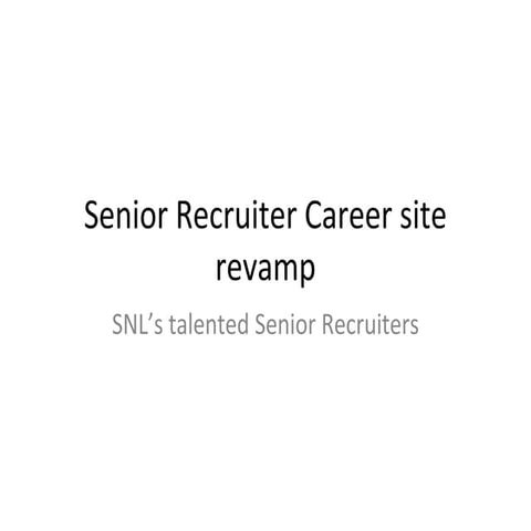 Senior recruiter career site revamp