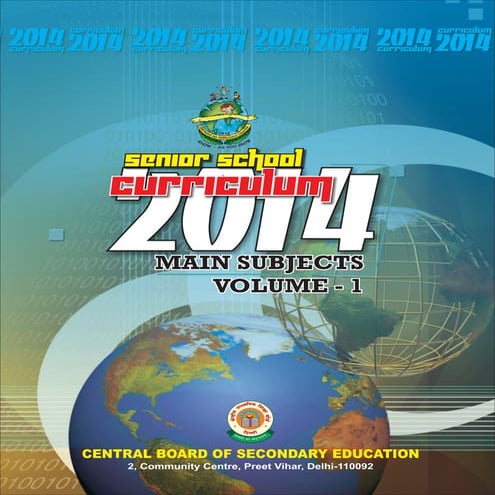 Senior School Curriculum-2014 Volume-1 (Central Board of Secondary ...