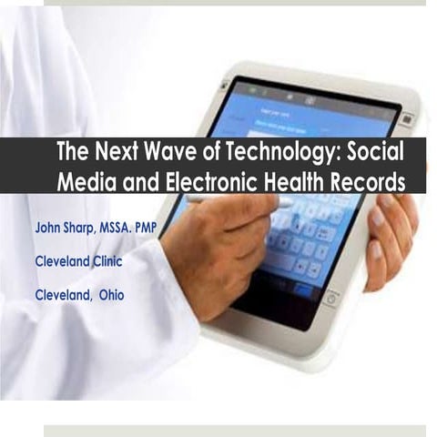 The Next Wave of Technology: Social Media and Electronic Health Records