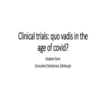 Clinical trials: quo vadis in the age of covid?