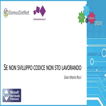 Se non sviluppo codice non sto lavorando