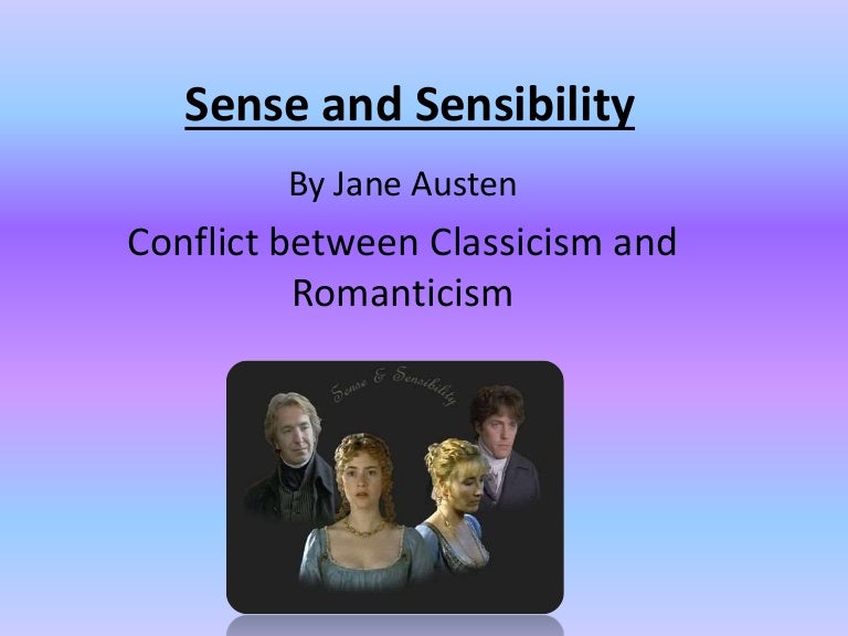 Sense and sensibility