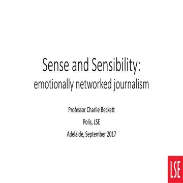Sense and sensibility: towards a more emotionally networked journalism: Adelaide 2017