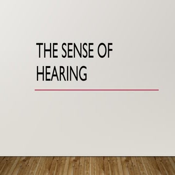 The physiology of Hearing, balance and equilibrium