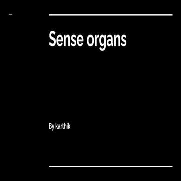 Sense organs
