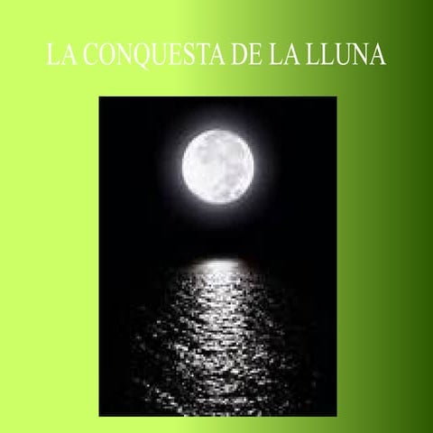 LA CONQUESTA DE LA LLUNA