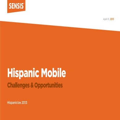 Hispanic Mobile: Hispanicize 2013