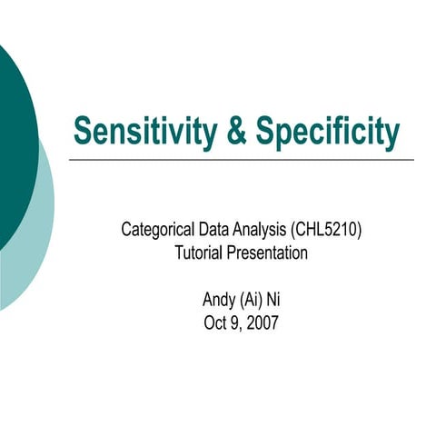Sensitivity &amp;  Specificity ( Andy  Ni)
