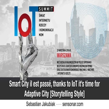 Smart City il est passe, thanks to IoT it's time for Adaptive City